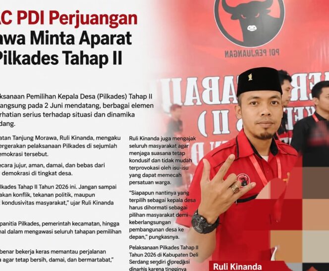 
					Sekretaris PAC PDI Perjuangan Tanjung Morawa Peringatan Aparatur Desa Agar Netral di Pilkades 2026