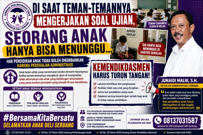 
					Sungguh Miris Dunia Pendidikan, Tunggakan SPP Dan KST Jadi Belenggu Hak Pendidikan Anak, LPA Deliserdang Minta Kemendikdasmen Bertindak