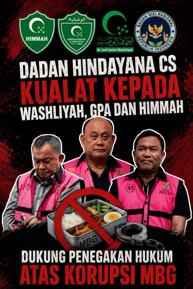
					Dadan Hindayana CS Kualat Kepada Washliyah, GPA Dan HIMMAH Dukung Penegakan Hukum Atas Korupsi MBG