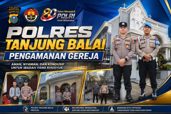 
					Pastikan Ibadah Minggu Aman, Polres Tanjung Balai Kerahkan Personel Amankan Gereja