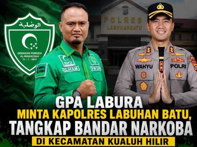 
					Gerakan Pemuda Al-Washliyah Labura Minta Kapolres Labuhan Batu , Tangkap Bandar Narkoba di Kecamatan Kualuh Hilir