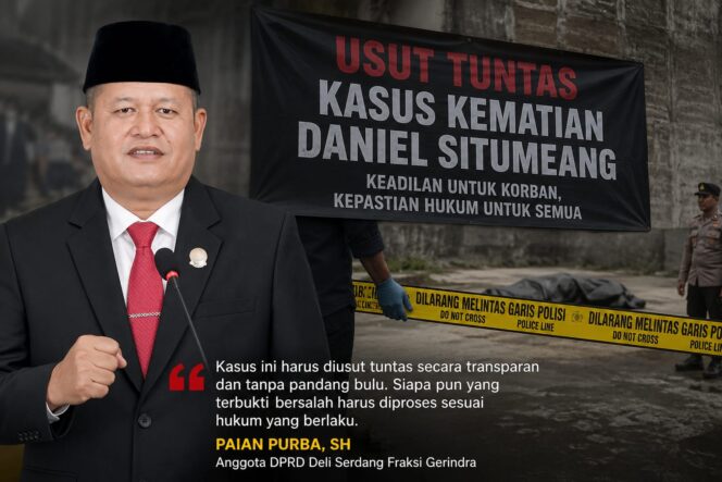 
					Anggota DPRD Deli Serdang Paian Purba Soroti Kasus Kematian Daniel Situmeang, Dorong Pengusutan Transparan