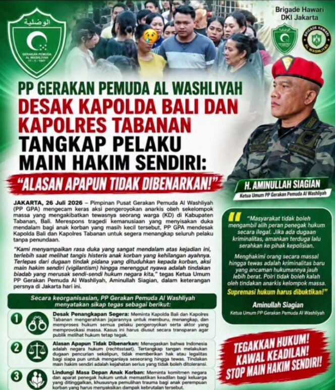 
					PP Gerakan Pemuda Al-Washliyah Desak Kapolda Bali dan Kapolres Tabanan Usut Tuntas Kasus Main Hakim Sendiri di Baturiti