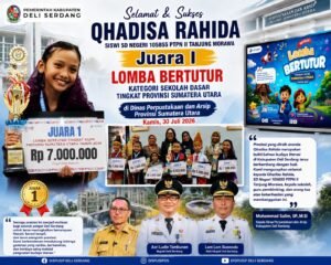 Juara 1 Lomba Bertutur Tingkat Provinsi, Qhadisa Rahida Harumkan Nama Deli Serdang