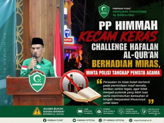 
					PP HIMMAH Kecam Keras Challenge Hafalan Al Qur’an Berhadiah Miras Minta Polisi Tangkap Penista Agama